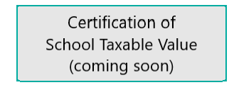 Certification of School Taxable Value Module